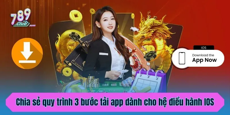 Chia sẻ quy trình 3 bước tải app dành cho hệ điều hành IOS