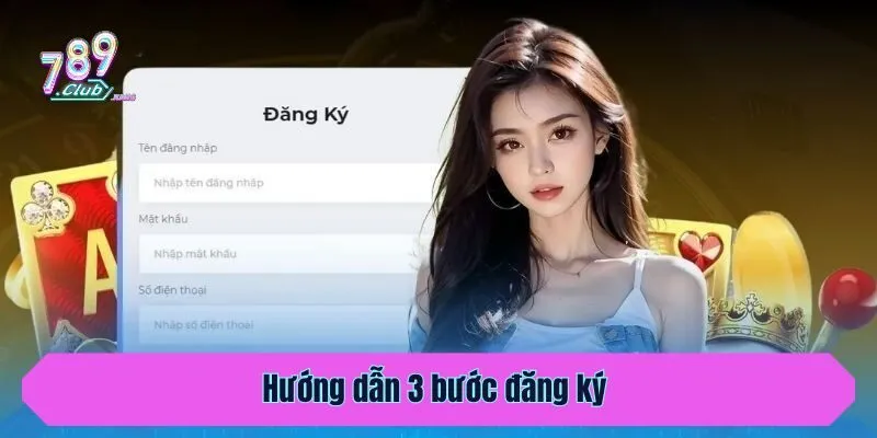 Hướng dẫn 3 bước đăng ký 